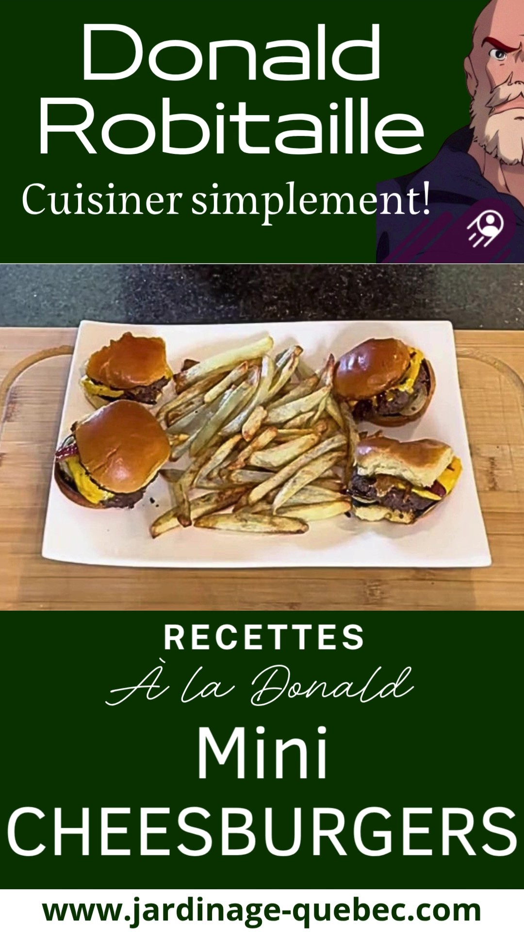 Mini burgers au bacon et frites maison - Recettes à la Donald Robitaille