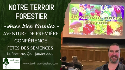 Jardinons notre terroir - Première conférence de Ben Cormier